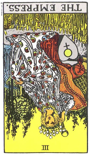 The Empress reversed--Rider-Waite tarot