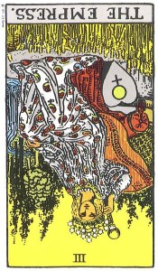 The Empress--Reversed!